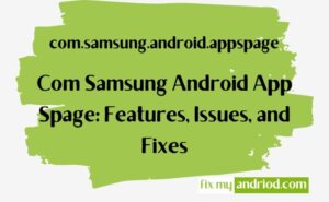 com samsung android app spage features, issues, and fixes